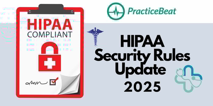 HIPAA Security Rules Update 2025 – PracticeBeat explains the latest HIPAA compliance requirements for healthcare websites and digital security.