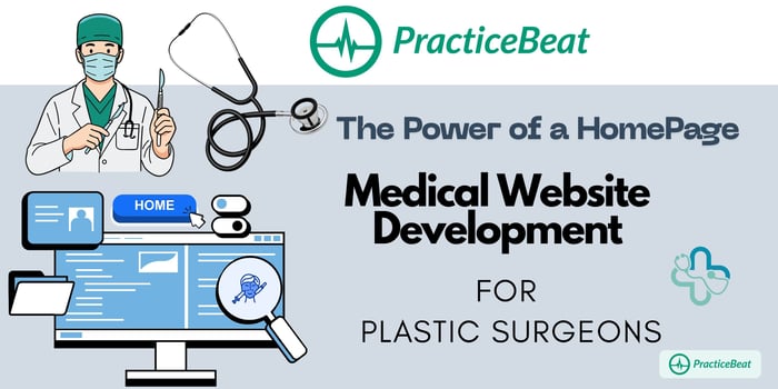 A professional banner for PracticeBeat medical website development featuring a surgeon, a stethoscope, and a desktop monitor displaying a plastic surgery homepage with the headline 'The Power of a Home Page for Plastic Surgeons.