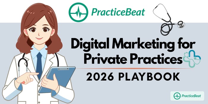 A female physician holding a clipboard next to the text 'Digital Marketing for Private Practices 2026 Playbook,' representing the new rules for patient acquisition and healthcare growth in the AI era.