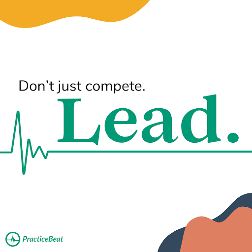 Don't just compete. Lead.' and a heartbeat line, representing PracticeBeat's mission to help healthcare practices lead in digital visibility and patient acquisition.